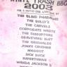 WHITE TRASH BBQ Line-up from 2003 on a T-Shirt!